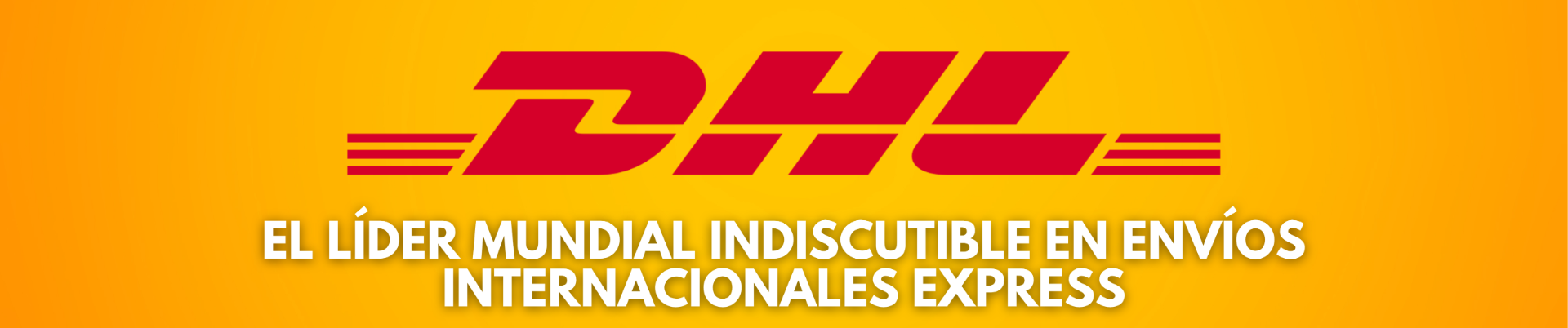 DHL: Da clic en la imagen y conoce al líder mundial en envíos internacionales.